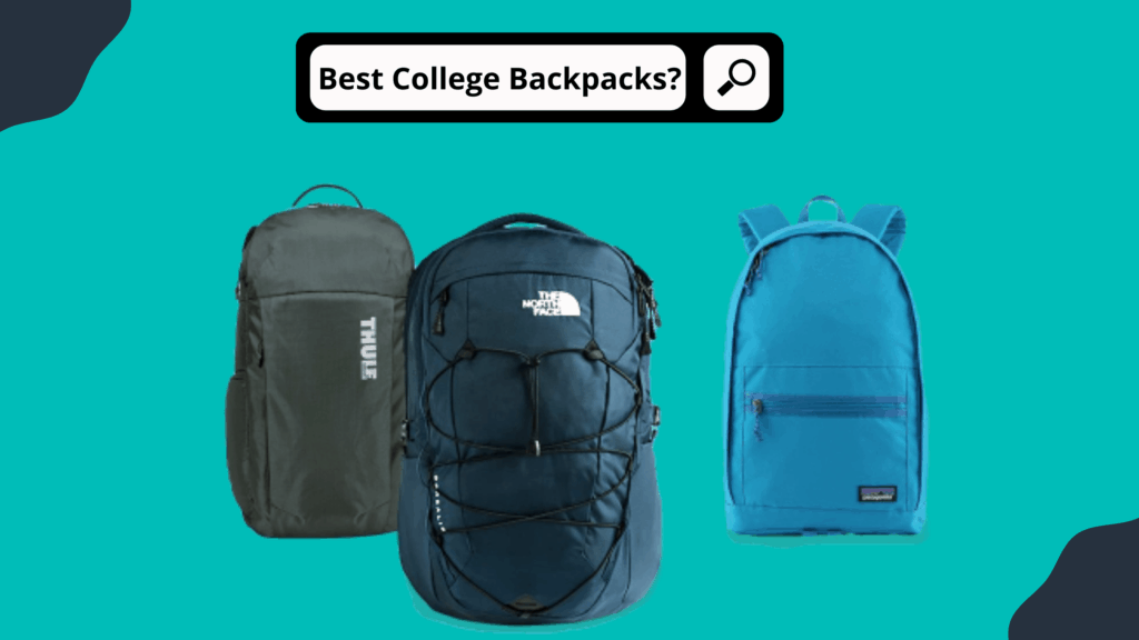Best College Backpacks For Guys
